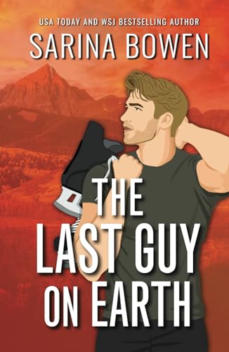 The Last Guy On Earth Special Edition: With Bonus Content (Hockey Guys: a series of MM stand-alone novels, Band 3) The Last Guy On Earth Special Edition: With Bonus Content (Hockey Guys: a series of MM stand-alone novels, Band 3) von Tuxbury Publishing LLC