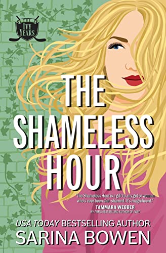 The Shameless Hour: A Sports Romance (The Ivy Years, Band 4)