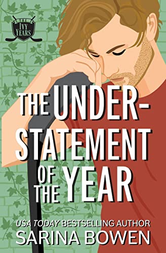 The Understatement of the Year (The Ivy Years, Band 3)
