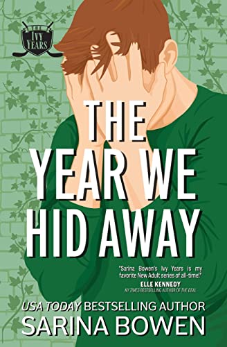The Year We Hid Away: A Hockey Romance (The Ivy Years, Band 2) von Tuxbury Publishing LLC