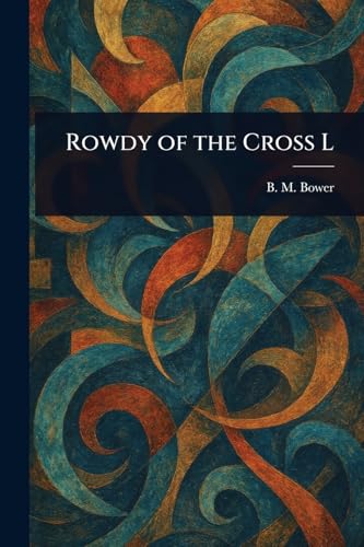 Rowdy of the Cross L von Anson Street Press