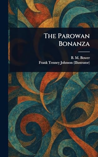 The Parowan Bonanza von Anson Street Press