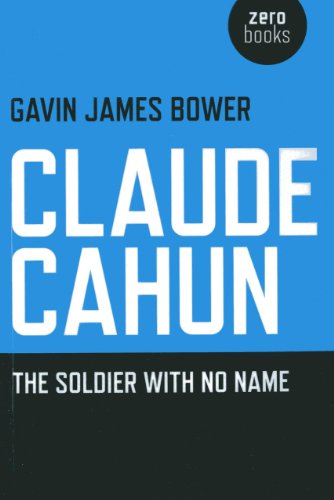 Claude Cahun: The Soldier With No Name von Zero Books