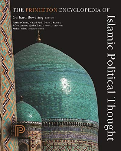 The Princeton Encyclopedia of Islamic Political Thought von Princeton University Press