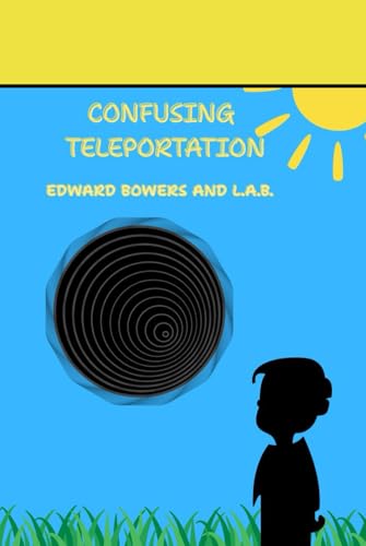 Confusing Teleportation von Independently published