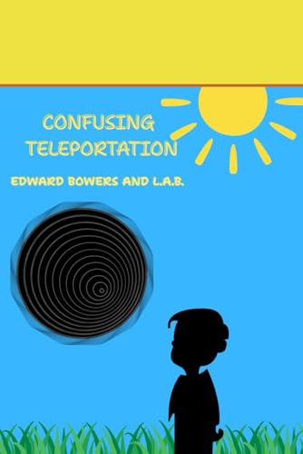 Confusing Teleportation von Independently published