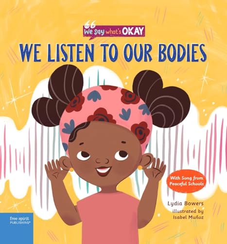 We Listen to Our Bodies (We Say What's Okay)