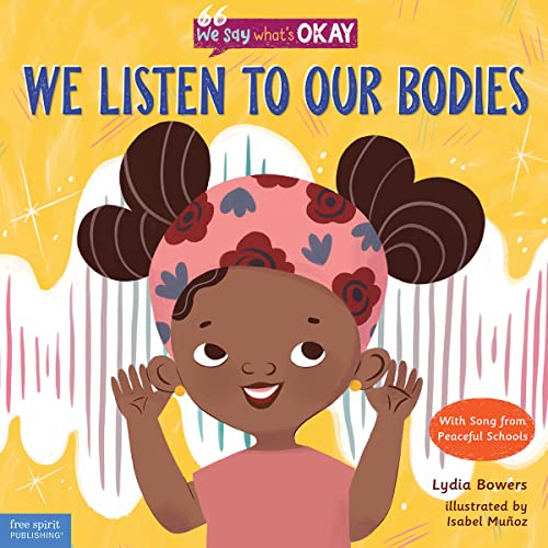 We Listen to Our Bodies (We Say What's Okay) von Free Spirit Publishing