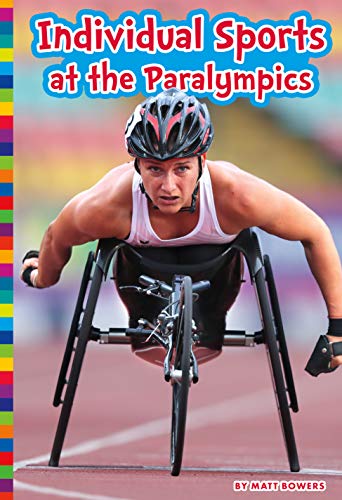 Individual Sports at the Paralympics (Paralympic Sports)
