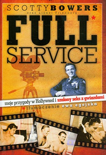 Full Service: moje przygody w Hollywood i szalony seks z gwiazdami