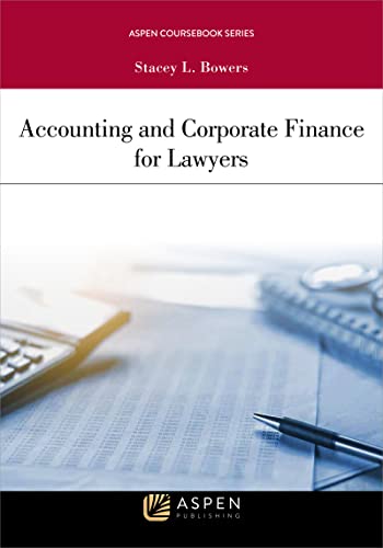 Accounting and Corporate Finance for Lawyers (Aspen Coursebook) von Aspen Publishers