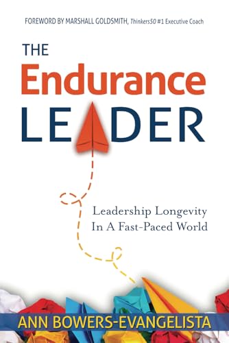 The Endurance Leader: Leadership Longevity In A Fast-Paced World von Indie Books International