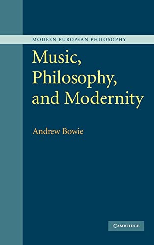Music, Philosophy, and Modernity (Modern European Philosophy) von Cambridge University Press