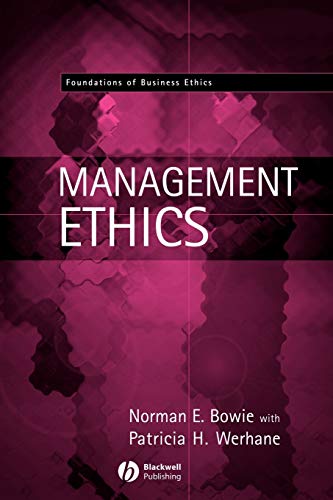 Management Ethics (Foundations of Business Ethics, 5) von Wiley-Blackwell