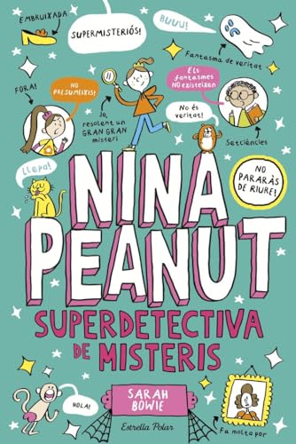 Nina Peanut 2. Nina Peanut superdetectiva de misteris von Estrella Polar