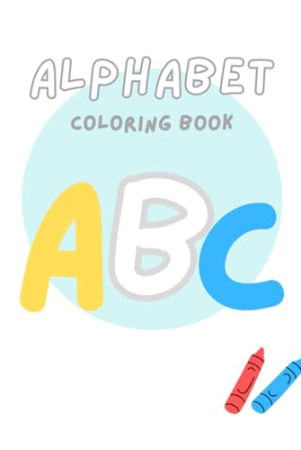 Alphabet Colouring Book: Easy & Fun Colouring for children. von Independently published