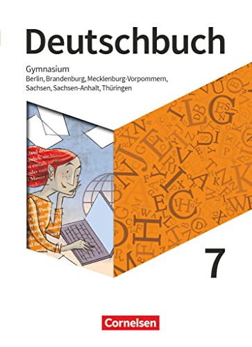 Deutschbuch Gymnasium - Berlin, Brandenburg, Mecklenburg-Vorpommern, Sachsen, Sachsen-Anhalt und Thüringen - Neue Ausgabe - 7. Schuljahr: Schulbuch