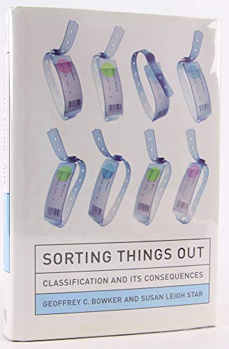 Sorting Things Out: Classification and Its Consequences (Inside Technology) von MIT Press