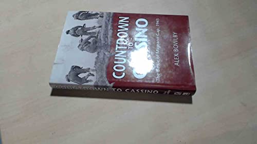 Countdown to Cassino: The Battle of Mignano Gap, 1943