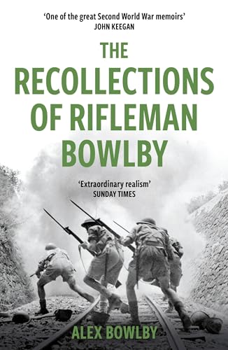 The Recollections Of Rifleman Bowlby (Cassell Military) von W&N