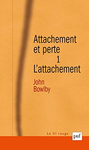 Attachement et perte. Volume 1: L'attachement von PUF