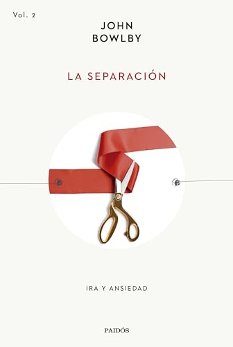 La separación: Ira y ansiedad (Esenciales de Psicología) von Ediciones Paidós