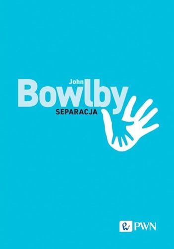 Separacja.: Lęk i złość