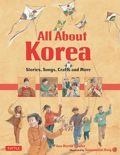All About Korea: Stories, Songs, Crafts and More (All About...countries)