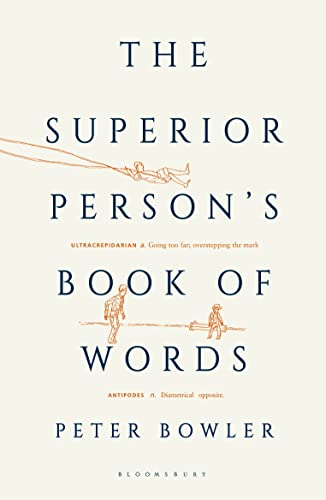 The Superior Person's Book of Words von Bloomsbury Publishing