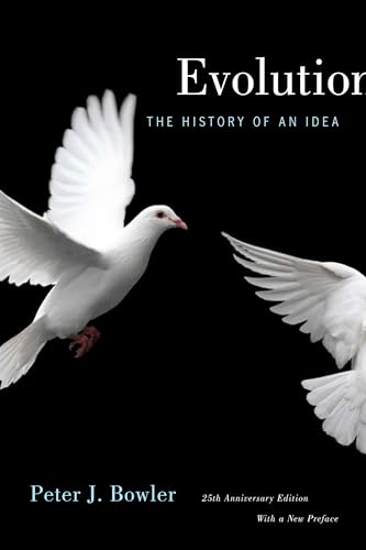 Evolution. 25th Anniversary Edition: The History of An Idea von University of California Press