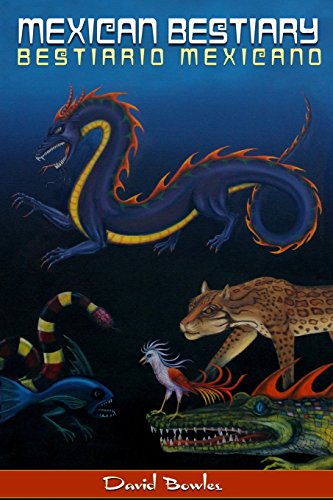 Mexican Bestiary: Bestiario Mexicano von Overlooked Books