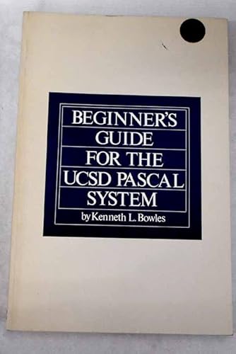 Beginner's Guide for the Ucsd Pascal System von McGraw Hill Higher Education