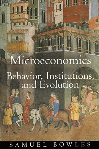 Microeconomics: Behavior, Institutions, and Evolution (Roundtable Series in Behavioral Economics)