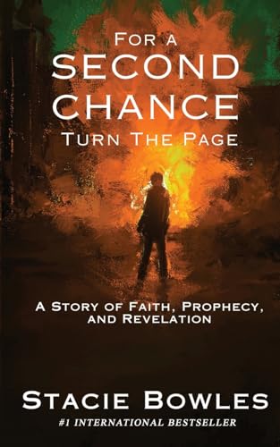 For a Second Chance, Turn the Page: A Story of Faith, Prophecy, and Revelation von Elite Online Publishing