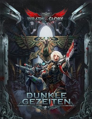 WH40K Wrath & Glory - Dunkle Gezeiten: Warhammer 40.000 Rollenspiel (Wrath & Glory Abenteuer)