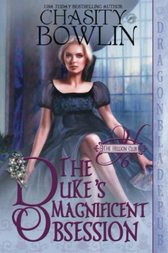 The Duke's Magnificent Obsession (The Hellion Club, Band 6) von Independently published