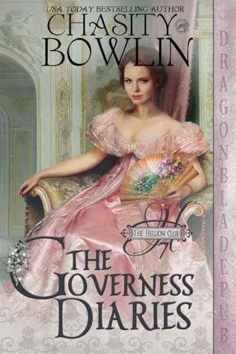 The Governess Diaries (The Hellion Club, Band 7) von Independently published