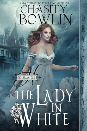 The Lady in White: A Regency Holiday Novella (The Hellion Club) von Independently published