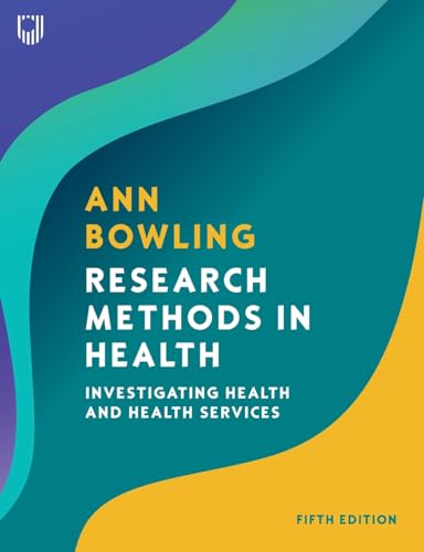 Research Methods in Health: Investigating Health and Health Services von Open University Press