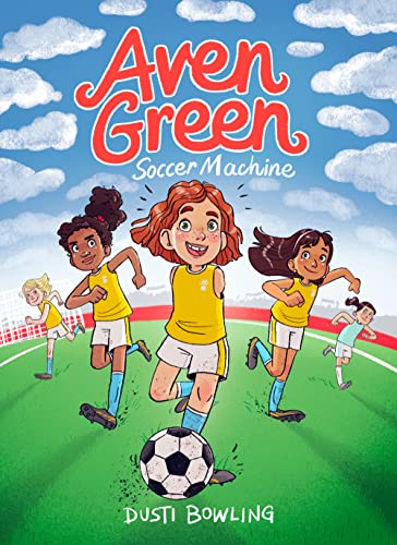 Aven Green Soccer Machine: Volume 4 (Aven Green, 4)