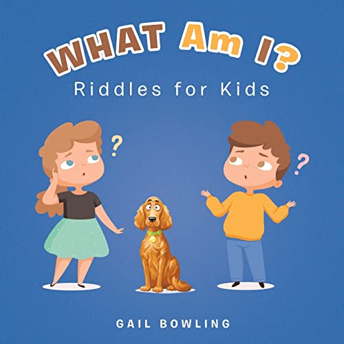 What Am I?: Riddles for Kids von Xlibris US