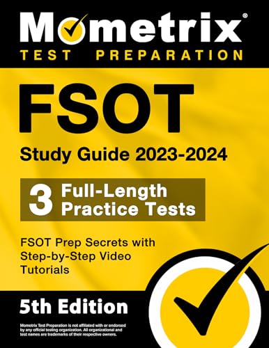 FSOT Study Guide 2023-2024 - 3 Full-Length Practice Tests, FSOT Prep Secrets with Step-by-Step Video Tutorials: [5th Edition] von Mometrix Media LLC