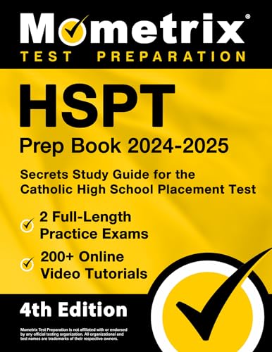 HSPT Prep Book 2024-2025: 2 Full-Length Practice Exams, 200+ Online Video Tutorials, Secrets Study Guide for the Catholic High School Placement Test: [4th Edition] von Mometrix Media LLC