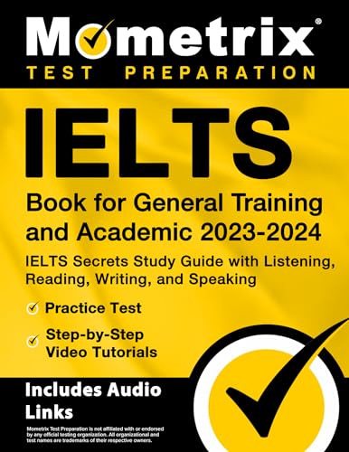 IELTS Book for General Training and Academic 2023-2024 - IELTS Secrets Study Guide with Listening, Reading, Writing, and Speaking, Practice Test, ... Audio Links] (Mometrix Test Preparation) von Mometrix Media LLC