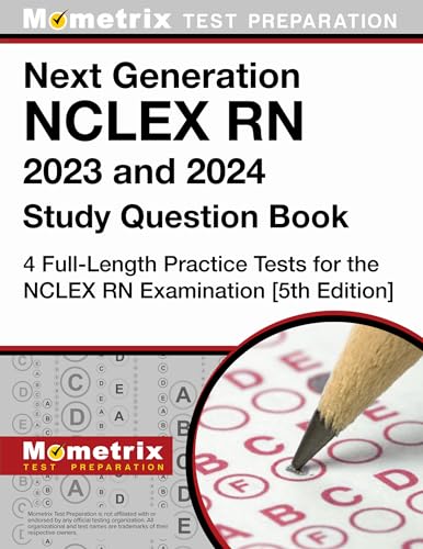 Next Generation NCLEX RN Study Question Book: Full-Length Practice Tests for the NCLEX RN Examination: [5th Edition] von Mometrix Media LLC