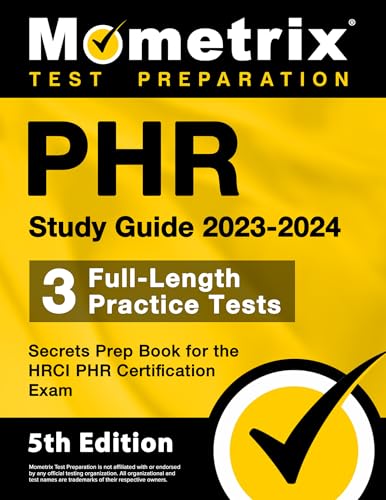 PHR Study Guide 2023-2024 - 3 Full-Length Practice Tests, Secrets Prep Book for the HRCI PHR Certification Exam: [5th Edition] von Mometrix Media LLC