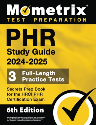 PHR Study Guide 2024-2025: 3 Full-Length Practice Tests, Secrets Prep Book for the HRCI PHR Certification Exam: [6th Edition] von Mometrix Media LLC