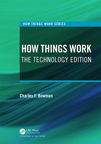 How Things Work: The Technology Edition von Chapman and Hall/CRC