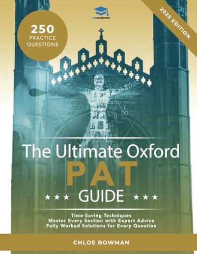 The Ultimate Oxford PAT Guide: Hundreds of practice questions, detailed revision notes, practice questions broken down by subject, detailed techniques ... toughest physics entrance exam, the PAT. The Ultimate Oxford PAT Guide: Hundreds of practice questions, detailed revision notes, practice questions broken down by subject, detailed techniques ... toughest physics entrance exam, the PAT.