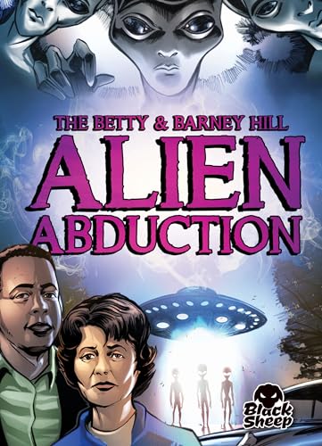 The Betty & Barney Hill Alien Abduction (Paranormal Mysteries)